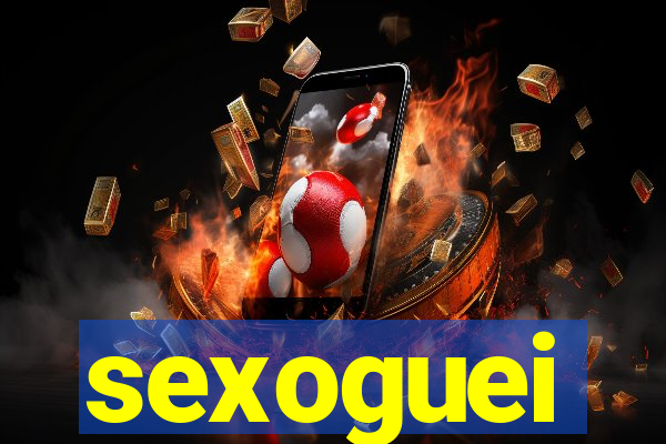 sexoguei